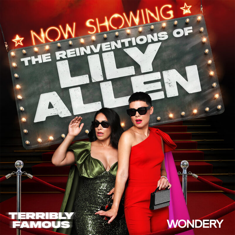 Terribly Famous podcast artwork for the 'The Reinvention of Lily Allen' series produced by Loftus Media and Wondery