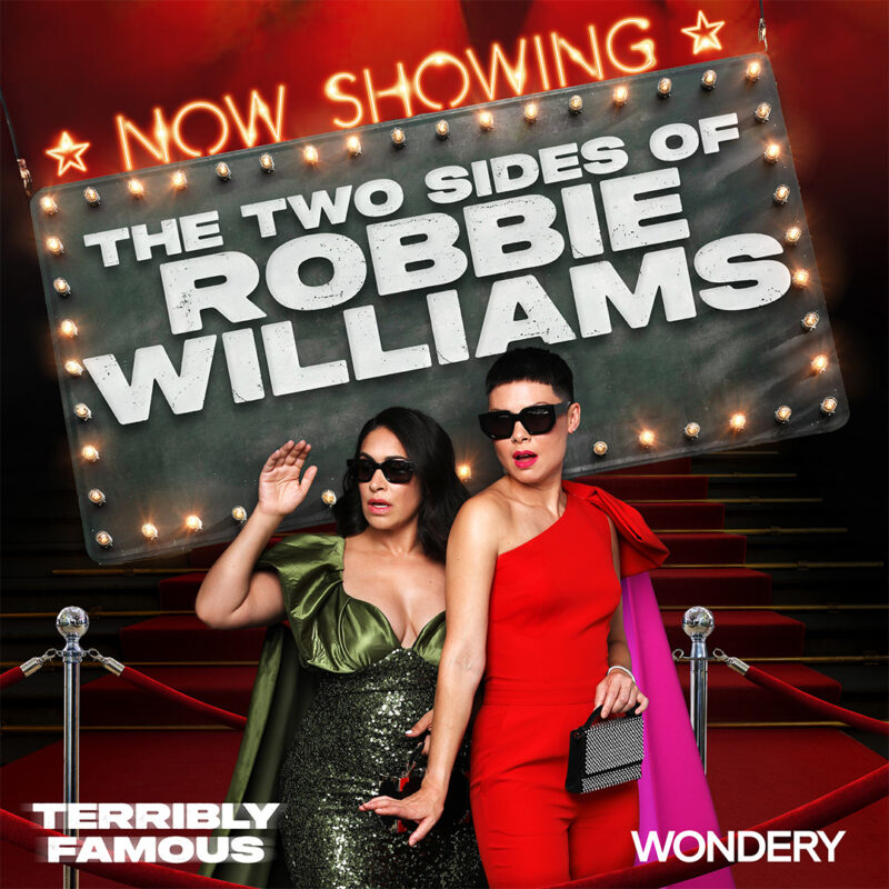 Terribly Famous podcast artwork for 'The Two Sides of Robbie Williams' series produced by Loftus Media and Wondery